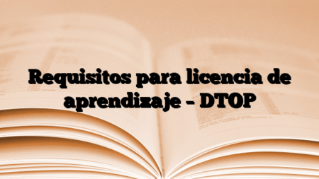 Requisitos para licencia de aprendizaje – DTOP