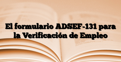 El formulario ADSEF-131 para la Verificación de Empleo