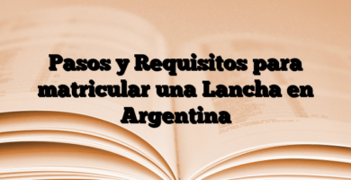 Pasos y Requisitos para matricular una Lancha en Argentina